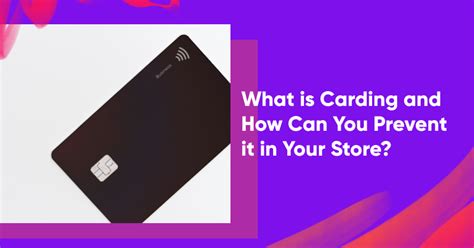 What is Carding & How to Avoid it .